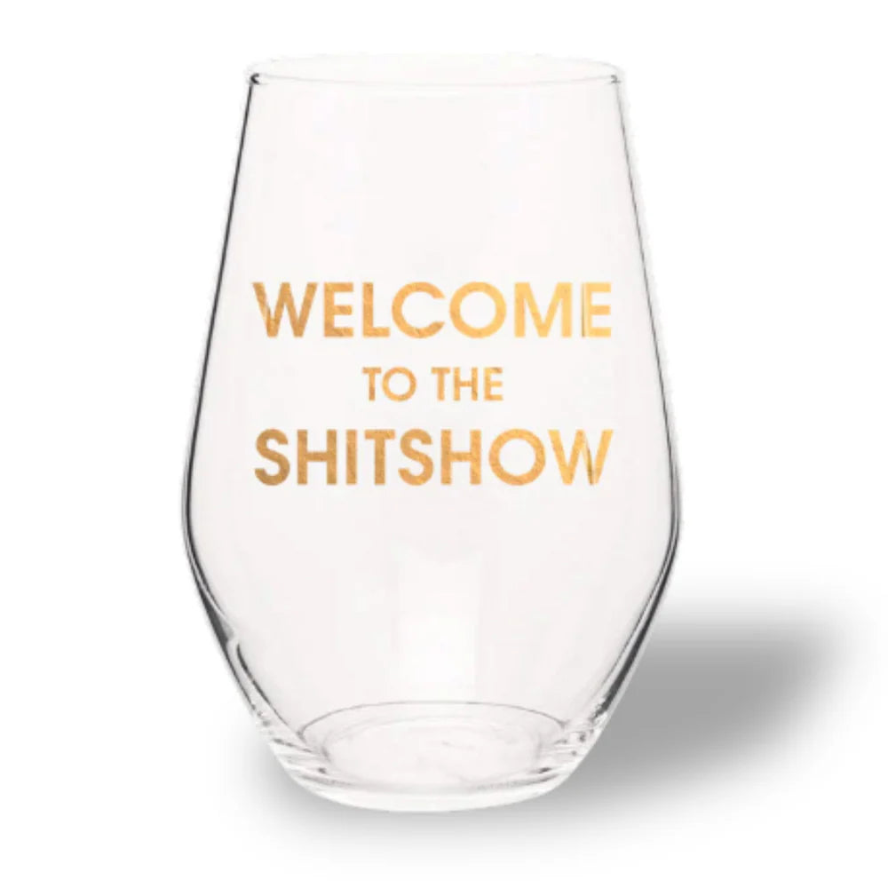 WELCOME TO THE SHITSHOW - GOLD FOIL STEMLESS WINE GLASS