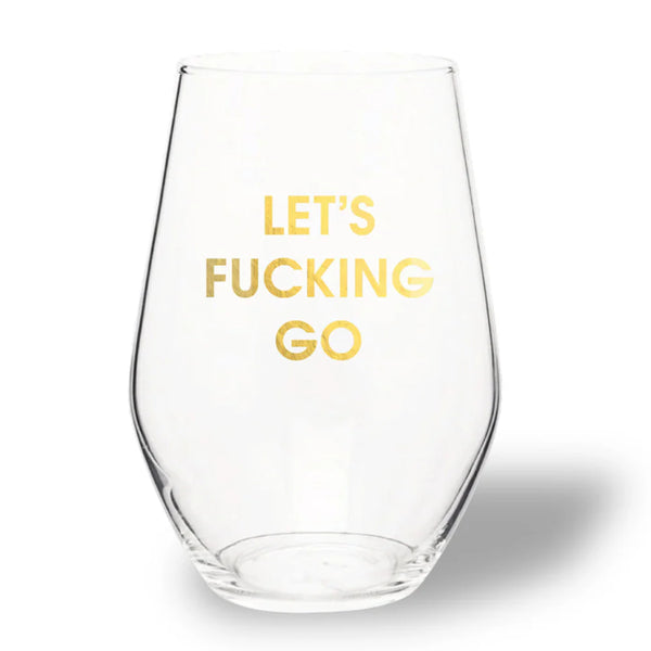 LET'S FUCKING GO - GOLD FOIL STEMLESS WINE GLASS