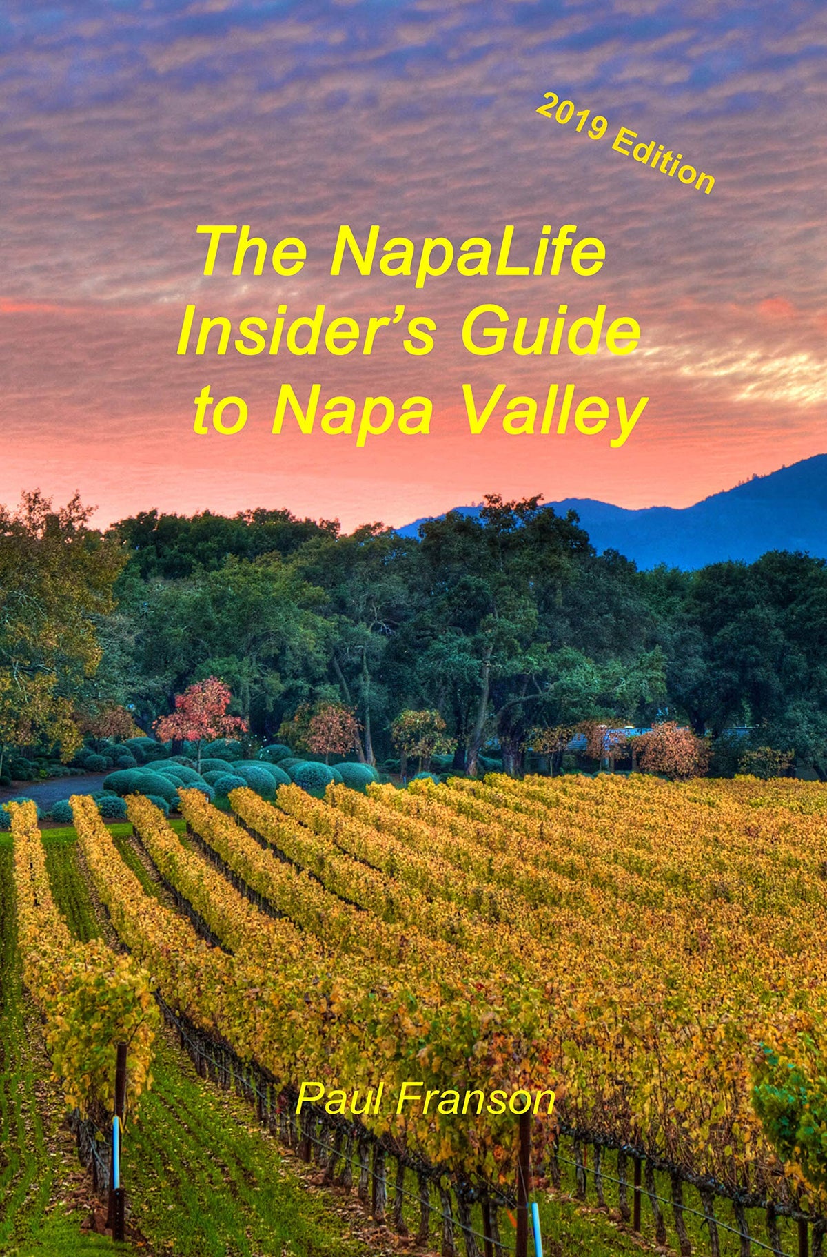 The Napa Life Insider's Guide to Napa